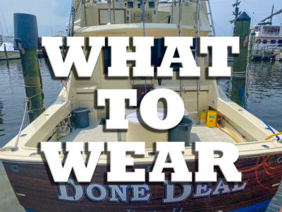 what to wear deep sea fishing in destin florida